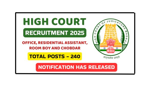 MHC Office Assistant Vacancy 2025: कार्यालय सहायक समेत 240 पदों पर भर्ती, 8वी पास योग्य